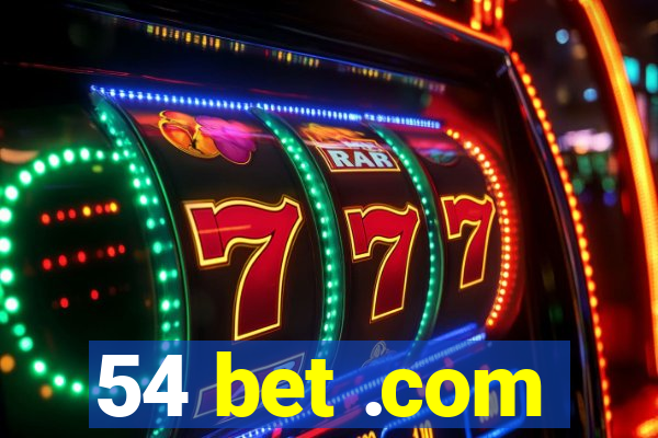 54 bet .com